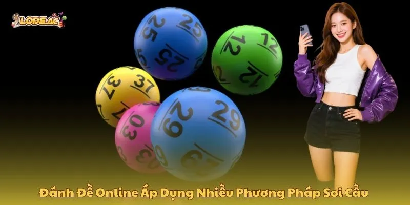 Đánh đề online áp dụng nhiều phương pháp soi cầu