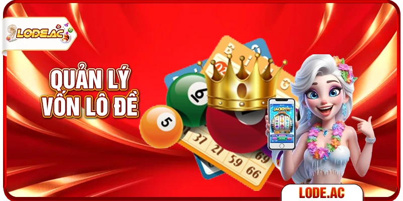 quản lý vốn lô đề