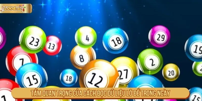 Tầm quan trọng của cách đọc dữ liệu lô đề trong ngày